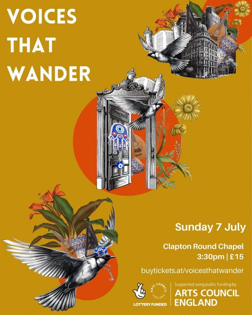 Poster advertising Voices That Wander concert 3.30pm on 7 July 2024 at Clapton Round Chapeil